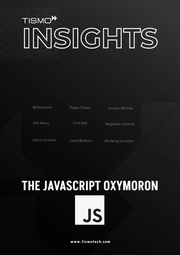 The JavaScript Oxymoron